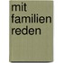 Mit Familien reden