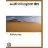 Mittheilungeen Des by R. Hoernes