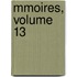 Mmoires, Volume 13