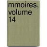 Mmoires, Volume 14 door Soci T. Arch Ologiqu