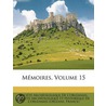 Mmoires, Volume 15 by Soci T. Arch Ologiqu