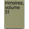Mmoires, Volume 31 by Josiah Bethea Game
