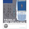 Mobile 3D Graphics door Thomson Course Ptr Development