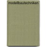 Modellbautechniken by Jürgen Eichardt