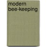 Modern Bee-Keeping door Herbert Mace