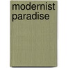 Modernist Paradise door Michael Webb