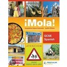 Mola! Gcse Spanish by Mike Thacker