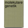 Molekulare Genetik by Rolf Knippers