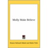 Molly Make Believe by Eleanor Hallowell Abbott