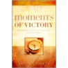 Moments of Victory door Jason Roberts