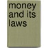 Money And Its Laws