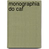 Monographia Do Caf door Paulo Porto Alegre