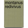 Montanus Redivivus door Sir James Clark