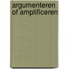 Argumenteren of amplificeren door A. Braet