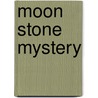 Moon Stone Mystery door Bob Kolar