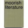 Moorish Literature door Publishing HardPress