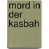 Mord in der Kasbah
