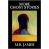 More Ghost Stories door Montague Rhodes James