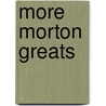 More Morton Greats door Graeme Ross