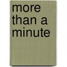 More Than a Minute by Holly G. Green