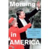 Morning In America door Gil Troy