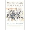Moroccan Folktales door Jilali El Koudia