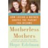 Motherless Mothers
