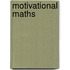 Motivational Maths