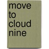 Move to Cloud Nine door Sabine Both