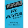 Movies And Methods by Nichols