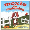 Moxie the Underdog door Annie West