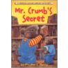 Mr. Crumb's Secret door Phyllis J. Perry
