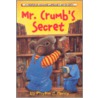 Mr. Crumb's Secret by Phyllis J. Perry