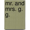 Mr. and Mrs. G. G. door Frank Davey