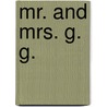 Mr. and Mrs. G. G. by Frank Davey