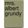 Mrs. Albert Grundy door Harold Frederic