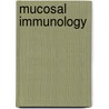Mucosal Immunology door Mestecky Et Al