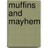 Muffins and Mayhem