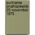 Suriname onafhankelijk 25 november 1975