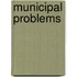 Municipal Problems