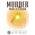 Murder Was a Blast