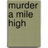 Murder a Mile High