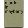 Murder in Mayberry door Mary Kinney Branson