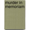 Murder in Memoriam door Didier Daeninckx