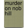 Murder on Nob Hill door Shirley Tallman