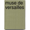 Muse de Versailles door Hippolyte Hostein
