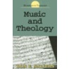 Music And Theology door Don E. Saliers