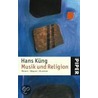Musik und Religion door Hans Küng