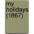 My Holidays (1867)