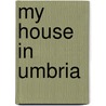 My House in Umbria door William Trevor